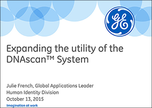 Highlighting the latest developments with DNAscan Rapid DNA Analysis System